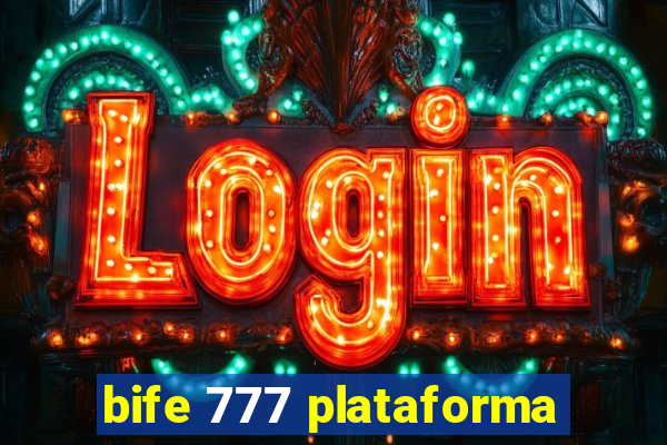 bife 777 plataforma